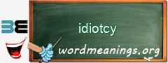 WordMeaning blackboard for idiotcy